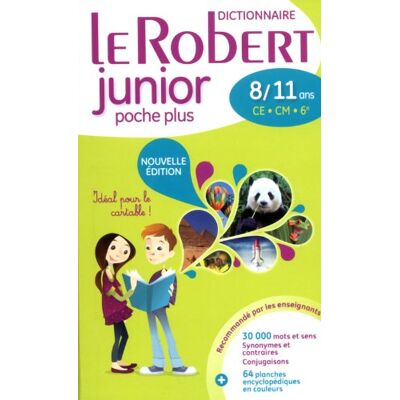 Le Robert Junior Poche Plus : Dictionnaire 8-11 Ans, Ce-Cm-6e - Publicité Le Robert Junior Poche Plus : Dictionnaire 8-11 Ans, Ce-Cm-6e - Publicité
