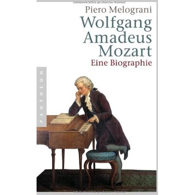 Piero Melograni Wolfgang Amadeus Mozart: Eine Biographie - Publicité Piero Melograni Wolfgang Amadeus Mozart: Eine Biographie - Publicité