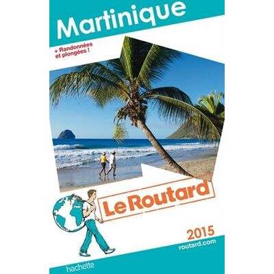 Le Routard Martinique : 2015 : + Randonnées Et Plongées ! - Publicité Le Routard Martinique : 2015 : + Randonnées Et Plongées ! - Publicité