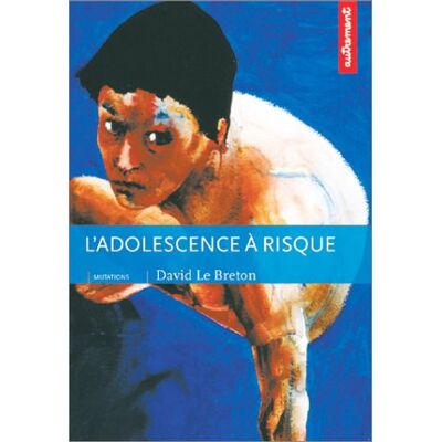 Collectif L'Adolescence Du Risque : Corps À Corps Avec Le Monde - Publicité Collectif L'Adolescence Du Risque : Corps À Corps Avec Le Monde - Publicité