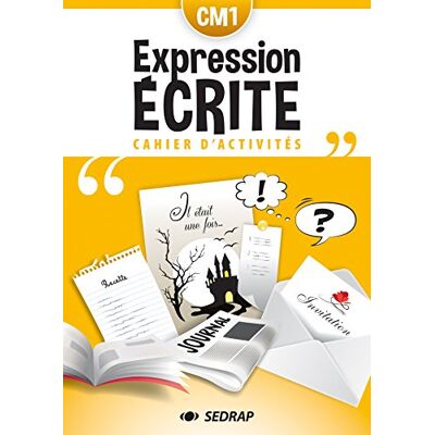 Collectif Expression Écrite Cm1 : Cahier D'Activités - Publicité Collectif Expression Écrite Cm1 : Cahier D'Activités - Publicité
