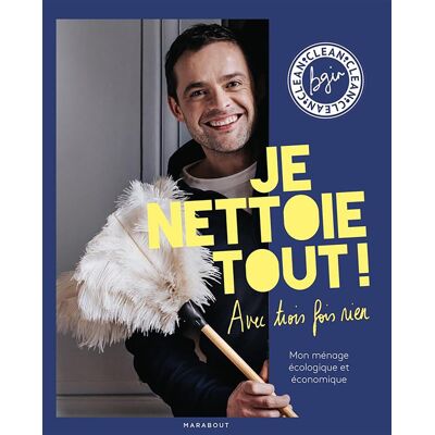 Bgin Clean Je Nettoie Tout ! Avec Trois Fois Rien : Mon Ménage Écologique Et Économique - Publicité Bgin Clean Je Nettoie Tout ! Avec Trois Fois Rien : Mon Ménage Écologique Et Économique - Publicité