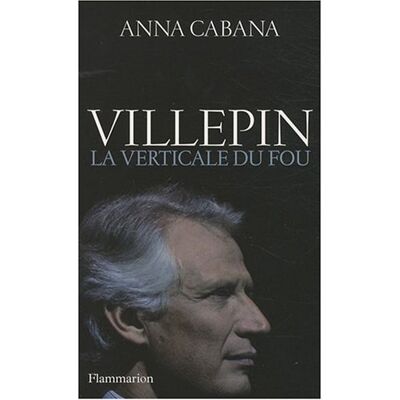 Anna Cabana Villepin : La Verticale Du Fou - Publicité Anna Cabana Villepin : La Verticale Du Fou - Publicité