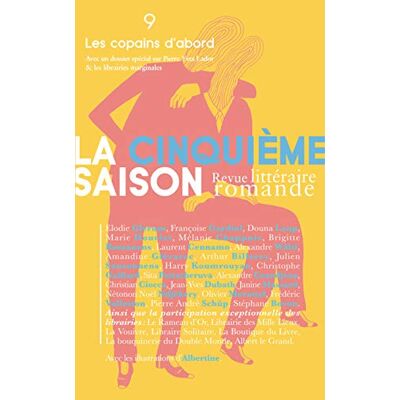 Collectif La Cinquieme Saison 9 - Les Copains D'Abord - N 9 Les Copains D'Abord - Publicité Collectif La Cinquieme Saison 9 - Les Copains D'Abord - N 9 Les Copains D'Abord - Publicité