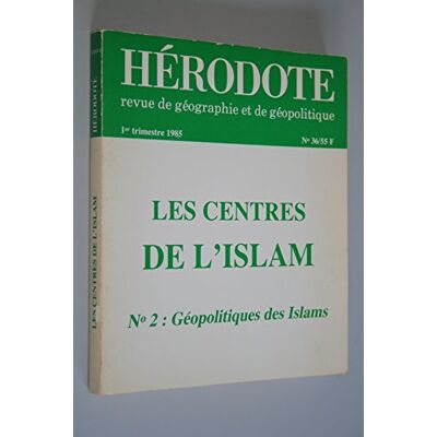 Collectif Hérodote, N° 36. Géopolitique Des Islams Ii : Les Centres De L'Islam, Stratégies, Géographies, Idéologies - Publicité Collectif Hérodote, N° 36. Géopolitique Des Islams Ii : Les Centres De L'Islam, Stratégies, Géographies, Idéologies - Publicité
