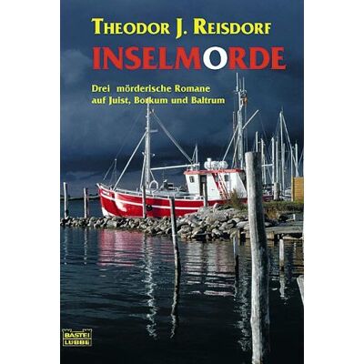 Reisdorf, Theodor J. Inselmorde: 3 Mörderische Romane Auf Juist, Borkum Und Baltrum: Drei Mörderische Romane Auf Juist, Borkum Und Baltrum. Todestörn Vor Juist / Tod Vor ... Spannende Kriminalfälle Hinter Den Deichen - Publicité Reisdorf, Theodor J. Inselmorde: 3 Mörderische Romane Auf Juist, Borkum Und Baltrum: Drei Mörderische Romane Auf Juist, Borkum Und Baltrum. Todestörn Vor Juist / Tod Vor ... Spannende Kriminalfälle Hinter Den Deichen - Publicité