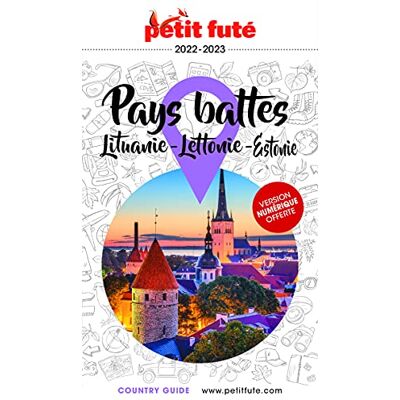Petit Futé Pays Baltes : Lituanie, Lettonie, Estonie : 2022-2023 - Publicité Petit Futé Pays Baltes : Lituanie, Lettonie, Estonie : 2022-2023 - Publicité