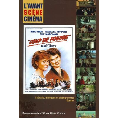 Collectif Avant-Scène Cinéma (L'), N° 703. Coup De Foudre, Un Film De Diane Kurys : Scénario, Dialogues Et Vidéogrammes, Dossier - Publicité Collectif Avant-Scène Cinéma (L'), N° 703. Coup De Foudre, Un Film De Diane Kurys : Scénario, Dialogues Et Vidéogrammes, Dossier - Publicité