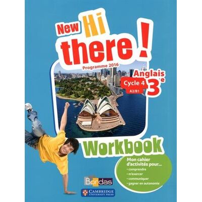 Collectif New Hi There ! Anglais 3e, Cycle 4, A2-B1 : Workbook : Programme 2016 - Publicité Collectif New Hi There ! Anglais 3e, Cycle 4, A2-B1 : Workbook : Programme 2016 - Publicité