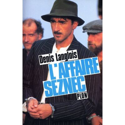 Denis Langlois L'Affaire Seznec - Publicité Denis Langlois L'Affaire Seznec - Publicité