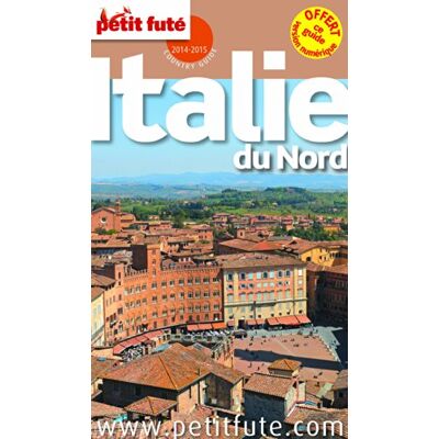 Petit Futé Italie Du Nord : 2014-2015 - Publicité Petit Futé Italie Du Nord : 2014-2015 - Publicité