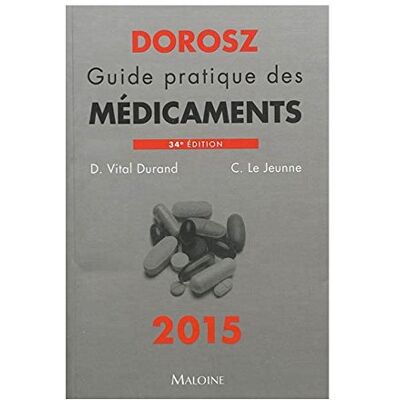D Vital Durand Guide Pratique Des Médicaments : 2015 - Publicité D Vital Durand Guide Pratique Des Médicaments : 2015 - Publicité