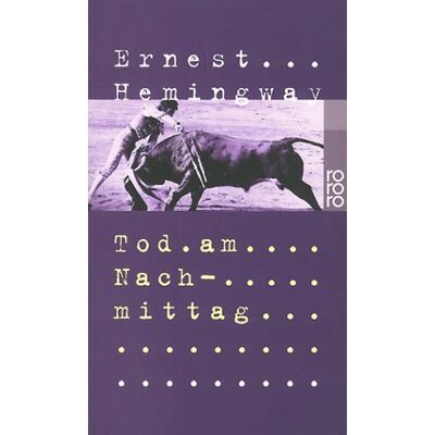 Ernest Hemingway Tod Am Nachmittag - Publicité Ernest Hemingway Tod Am Nachmittag - Publicité