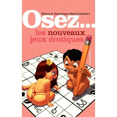 Dominique Saint-Lambert Osez Les Nouveaux Jeux Érotiques - Publicité Dominique Saint-Lambert Osez Les Nouveaux Jeux Érotiques - Publicité