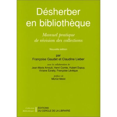 Collectif Désherber En Bibliothèque : Manuel Pratique De Révision Des Collections - Publicité Collectif Désherber En Bibliothèque : Manuel Pratique De Révision Des Collections - Publicité