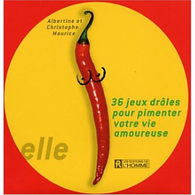 Albertine Maurice 36 Jeux Drôles Pour Pimenter Votre Vie Amoureuse - Publicité Albertine Maurice 36 Jeux Drôles Pour Pimenter Votre Vie Amoureuse - Publicité