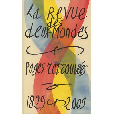 Alfred De Vigny La Revue Des Deux Mondes : Pages Retrouvées, 1829-2009 - Publicité Alfred De Vigny La Revue Des Deux Mondes : Pages Retrouvées, 1829-2009 - Publicité