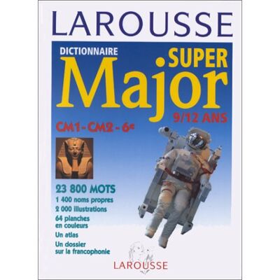 Larousse Dictionnaire Super Major, Cm1-6e - Publicité Larousse Dictionnaire Super Major, Cm1-6e - Publicité