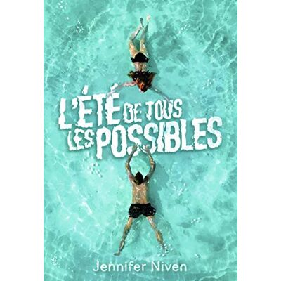 Jennifer Niven L'Été De Tous Les Possibles - Publicité Jennifer Niven L'Été De Tous Les Possibles - Publicité