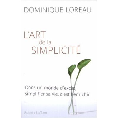 Dominique Loreau L'Art De La Simplicité - Publicité Dominique Loreau L'Art De La Simplicité - Publicité