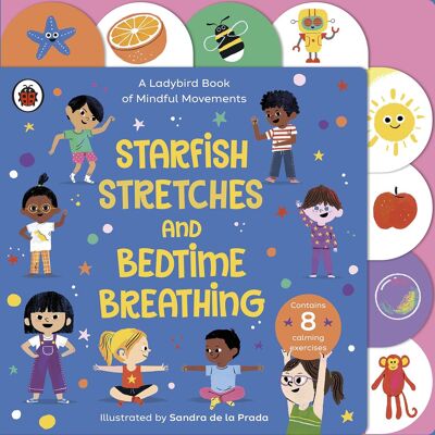 Starfish Stretches And Bedtime Breathing: A Ladybird Book Of Mindful Movements - Publicité Starfish Stretches And Bedtime Breathing: A Ladybird Book Of Mindful Movements - Publicité