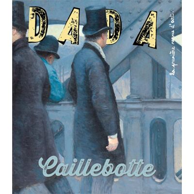 Collectif Dada, N° 285. Caillebotte - Publicité Collectif Dada, N° 285. Caillebotte - Publicité