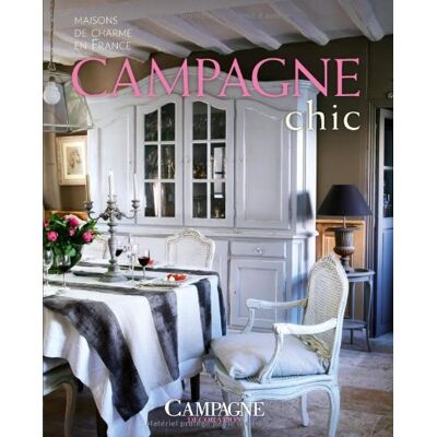 Campagne Décoration Campagne Chic : Maisons De Charme En France - Publicité Campagne Décoration Campagne Chic : Maisons De Charme En France - Publicité
