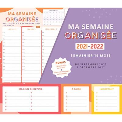 Editions 365 Ma Semaine Organisée 2021-2022 : Semainier 16 Mois, De Septembre 2021 À Décembre 2022 - Publicité Editions 365 Ma Semaine Organisée 2021-2022 : Semainier 16 Mois, De Septembre 2021 À Décembre 2022 - Publicité