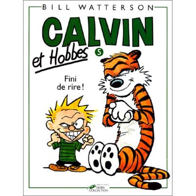 Bill Watterson Calvin Et Hobbes. Vol. 5. Fini De Rire ! - Publicité Bill Watterson Calvin Et Hobbes. Vol. 5. Fini De Rire ! - Publicité