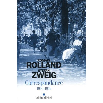 Stefan Zweig Correspondance. 1910-1919 - Publicité Stefan Zweig Correspondance. 1910-1919 - Publicité