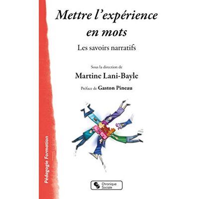 Collectif Mettre L'Expérience En Mots : Les Savoirs Narratifs - Publicité Collectif Mettre L'Expérience En Mots : Les Savoirs Narratifs - Publicité