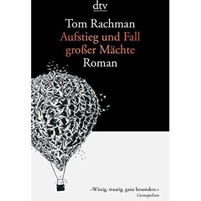 Tom Rachman Aufstieg Und Fall Großer Mächte: Roman (Dtv Literatur) - Publicité Tom Rachman Aufstieg Und Fall Großer Mächte: Roman (Dtv Literatur) - Publicité