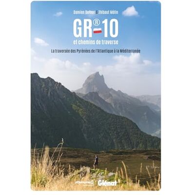 Damien Dufour Gr 10 Et Chemins De Traverse : La Traversée Des Pyrénées De L'Atlantique À La Méditerranée - Publicité Damien Dufour Gr 10 Et Chemins De Traverse : La Traversée Des Pyrénées De L'Atlantique À La Méditerranée - Publicité