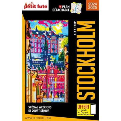 Petit Futé Stockholm : Spécial Week-End Et Court Séjour : 2024-2025 - Publicité Petit Futé Stockholm : Spécial Week-End Et Court Séjour : 2024-2025 - Publicité