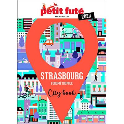 Petit Futé Strasbourg : Eurométropole : 2021 - Publicité Petit Futé Strasbourg : Eurométropole : 2021 - Publicité