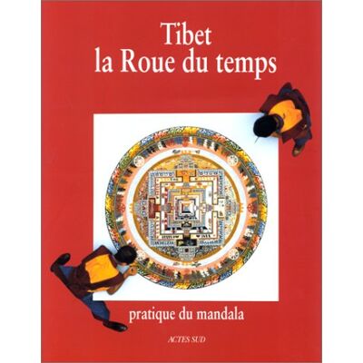 Collectif Tibet, La Roue Du Temps : Pratique Du Mandala - Publicité Collectif Tibet, La Roue Du Temps : Pratique Du Mandala - Publicité