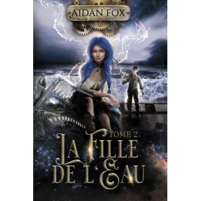 Aidan Fox La Fille De L'Eau. Vol. 2 - Publicité Aidan Fox La Fille De L'Eau. Vol. 2 - Publicité