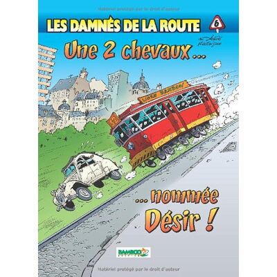 Achdé Les Damnés De La Route. Vol. 6. Une 2 Chevaux... Nommée Désir ! - Publicité Achdé Les Damnés De La Route. Vol. 6. Une 2 Chevaux... Nommée Désir ! - Publicité
