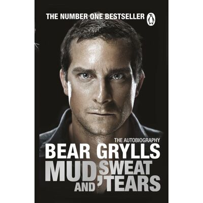 Bear Grylls Mud, Sweat And Tears - Publicité Bear Grylls Mud, Sweat And Tears - Publicité