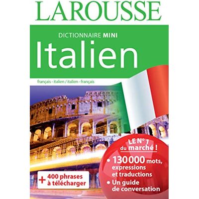 Larousse Italien : Mini Dictionnaire : Français-Italien, Italien-Français. Italiano : Mini Dizionario : Francese-Italiano, Italiano-Francese - Publicité Larousse Italien : Mini Dictionnaire : Français-Italien, Italien-Français. Italiano : Mini Dizionario : Francese-Italiano, Italiano-Francese - Publicité
