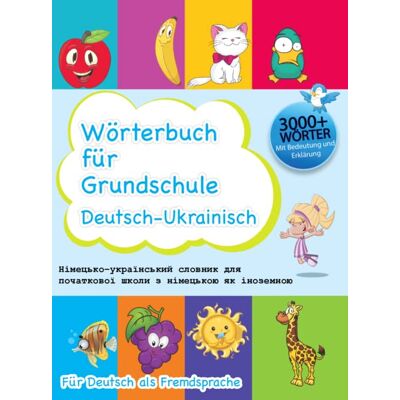 Bambino Verlag Interkultura Deutsch-Ukrainisches Grundschulwörterbuch Für Deutsch Als Fremdsprache: Mit Erklärung Und Bildern - Publicité Bambino Verlag Interkultura Deutsch-Ukrainisches Grundschulwörterbuch Für Deutsch Als Fremdsprache: Mit Erklärung Und Bildern - Publicité