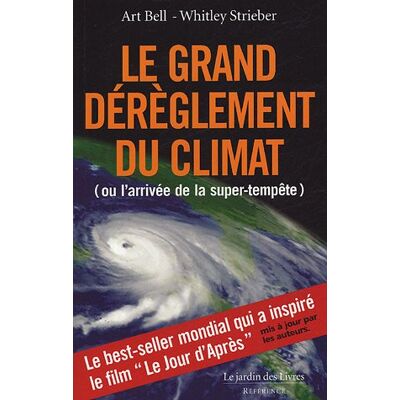 Whitley Strieber Le Grand Dérèglement Du Climat Ou L'Arrivée De La Super-Tempête - Publicité Whitley Strieber Le Grand Dérèglement Du Climat Ou L'Arrivée De La Super-Tempête - Publicité