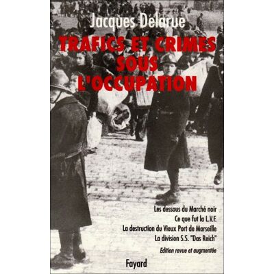 Jacques Delarue Trafics Et Crimes Sous L'Occupation - Publicité Jacques Delarue Trafics Et Crimes Sous L'Occupation - Publicité