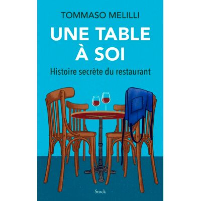 Une Table À Soi : Histoire Secrète Du Restaurant - Publicité Une Table À Soi : Histoire Secrète Du Restaurant - Publicité