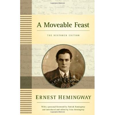 Ernest Hemingway A Moveable Feast: The Restored Edition - Publicité Ernest Hemingway A Moveable Feast: The Restored Edition - Publicité