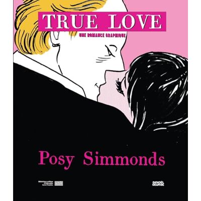 True Love : Une Romance Graphique, Posy Simmonds - Publicité True Love : Une Romance Graphique, Posy Simmonds - Publicité
