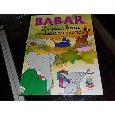 Collectif Babar. Le Plus Beau Cadeau Du Monde. Publicité Collectif Babar. Le Plus Beau Cadeau Du Monde. Publicité
