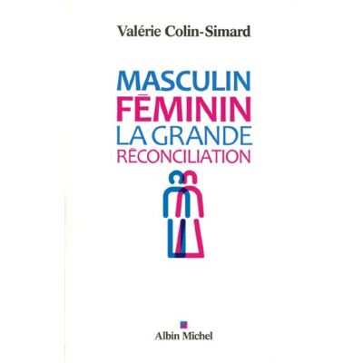 Valérie Colin-Simard Masculin-Féminin : La Grande Réconciliation - Publicité Valérie Colin-Simard Masculin-Féminin : La Grande Réconciliation - Publicité