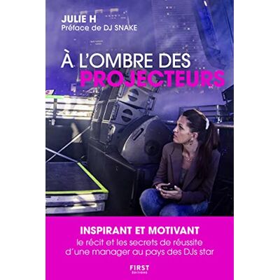 Julie H A L'Ombre Des Projecteurs : Ne Jamais Rien Lâcher Et Se Dire Que Tout Est Possible - Publicité Julie H A L'Ombre Des Projecteurs : Ne Jamais Rien Lâcher Et Se Dire Que Tout Est Possible - Publicité