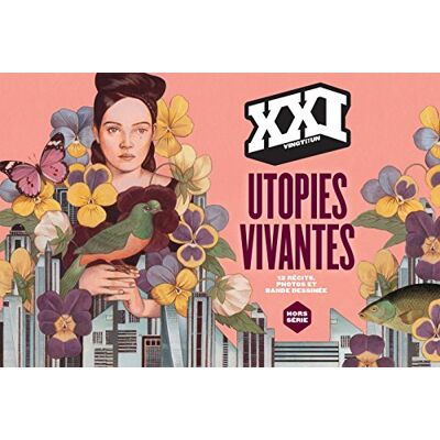 Collectif Xxi, Hors-Série. Utopies Vivantes - Publicité Collectif Xxi, Hors-Série. Utopies Vivantes - Publicité